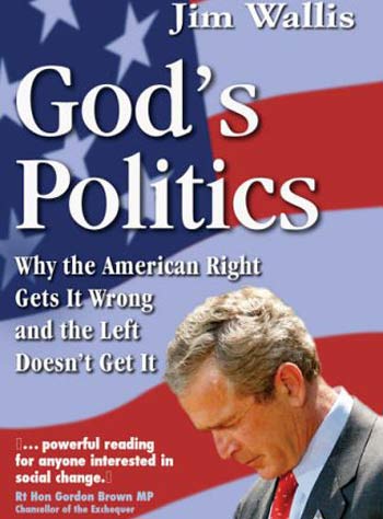 God's Politics: Why the American Right Gets It Wrong and the Left Doesn't Get It