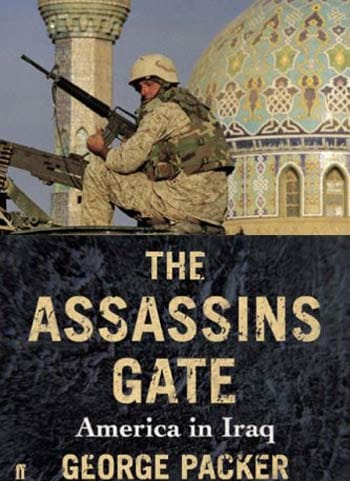 The Assassins’ Gate: America in Iraq